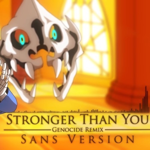 Stronger Than You Sans Version Rock Cover By Xandu By Soul Stronger Than You Sans Version Rock Cover By Xandu By Soul