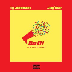 Do It feat. Jay'Mar (Prod. moedoisnice)