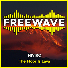 NIVIRO - The Floor Is Lava