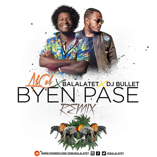 Byen Pase Remix - Alcol x Dj Bullet / Balalatet (Prod. by Alcol)