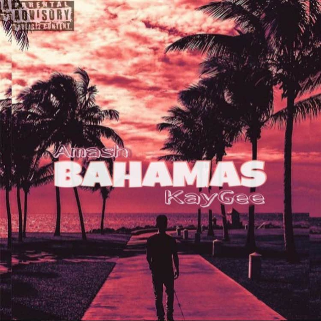 Stream Amash X KayGee - Bahamas by Amash | Listen online for free on ...