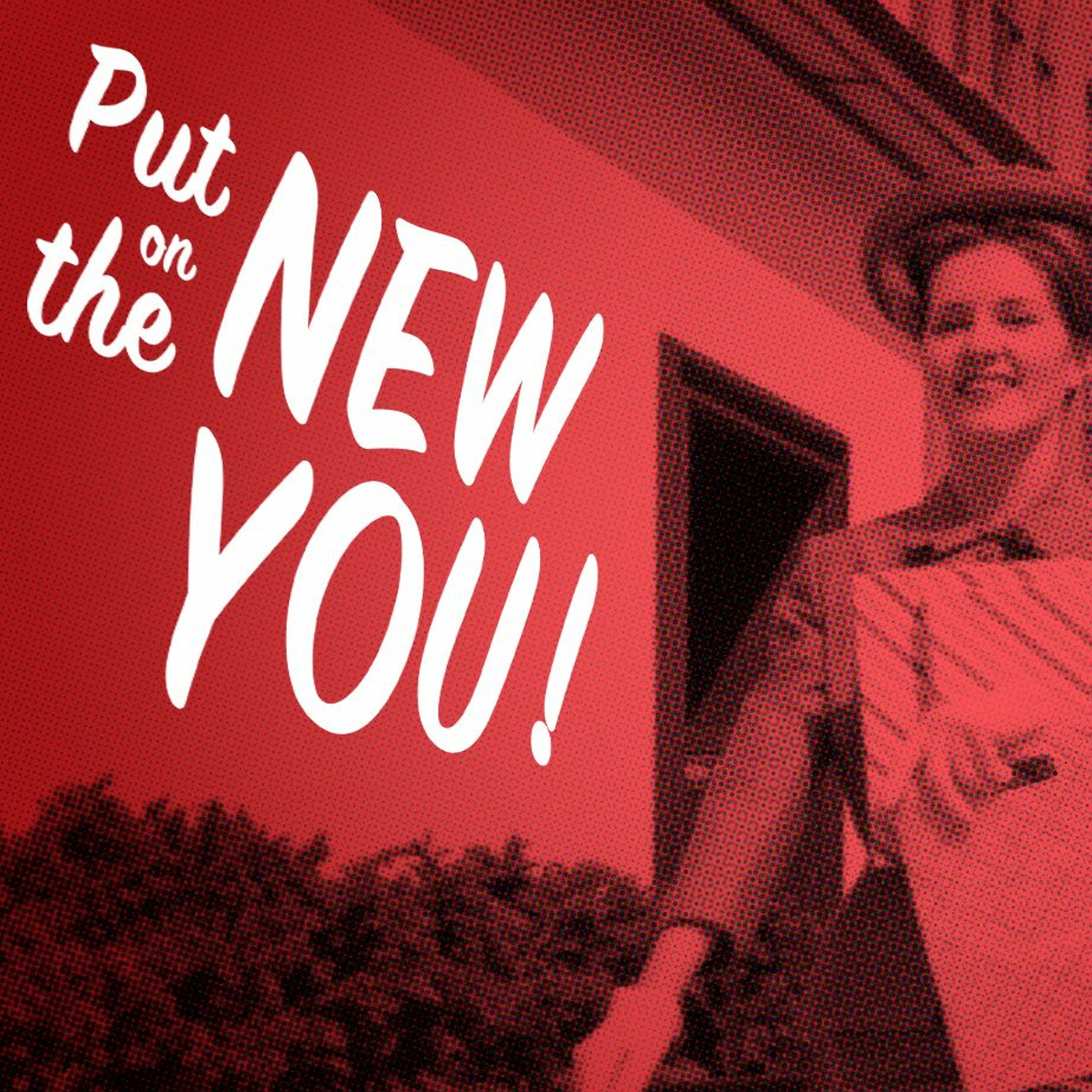 8/6/17 Put On The New You: Predestined - Doug Robins episode artwork