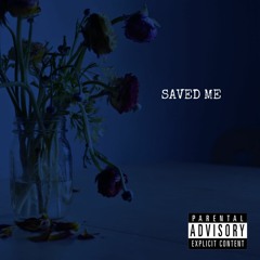 Saved Me(Prod. By Canis Major)