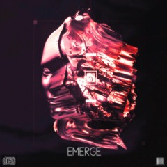 EMERGE [w/hyperforms]