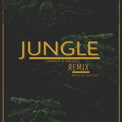 Jungle Remix feat. Meeko (Mixed by Smoovy)