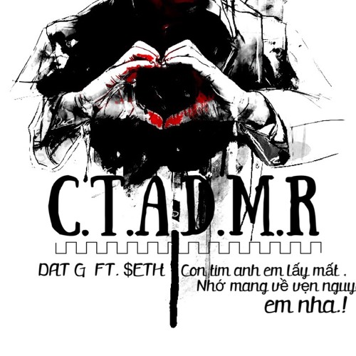 C.T.A.D.M.R - Đạt G x $eth