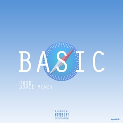 Basic Niggas 🤷🏾‍♂️ (Prod. Jouce Money)