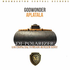 Godwonder - Aplatala (dj Polarizer steamroller edit)