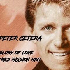 Peter Cetera - Glory Of Love (Red Mission Mix)