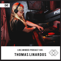 Like.Minded Podcast 041: Thomas Linardos