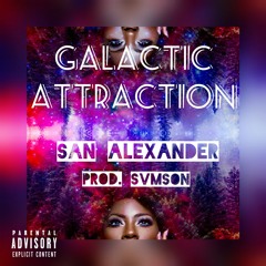 Galactic Attraction (Prod by Svmson)