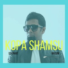 DJ Rahat Feat Masum - Kopa Shamsu