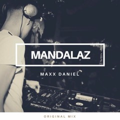 Maxx Daniel - Mandalaz (Original Mix)