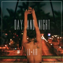 Lo Air - Day and Night (Dj Saleh Radio Edit) (2017)