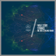 Wolf Story - Strings (Ben Sterling Remix)