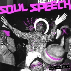 Soul Speech-Soul Speech (Original Mix)
