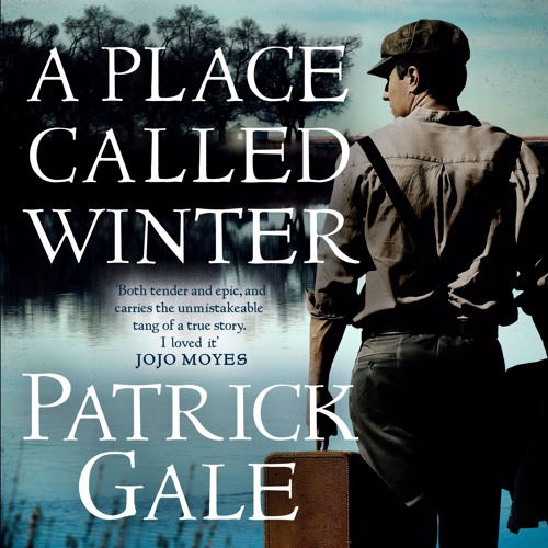 A Place Called Winter, written and read by Patrick Gale