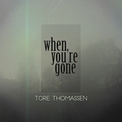 When You're Gone
