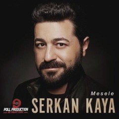 SERKAN KAYA - HATIRAN YETER