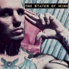 Two States Of Mind-*R3V*(Ft. Vandal)
