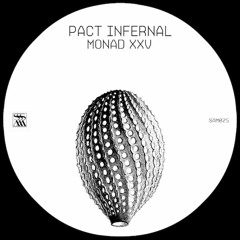 Pact Infernal - 'Monad XXV' [SAM025]