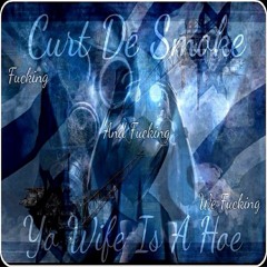 Its Curt De Smoke - Ice Cube - Chris Tucker - Yo Wife Is A Hoe - Download Yo Free Copy Today!