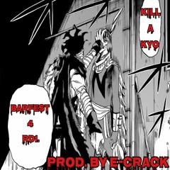 Kill A Kyo (Prod. by E-Crack)/BarFest Entry RD1.