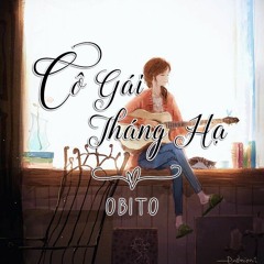 Cô Gái Tháng Hạ - Obito