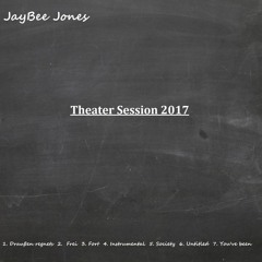 You've Been (theater session 2017)