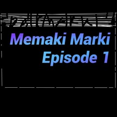 Memaki Marki ep.1