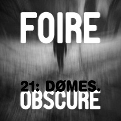Foire Obscure 021 by DØMES. / Tracklist