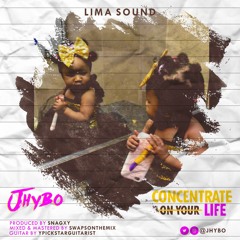 Jhybo - Concentrate On Your LIFE