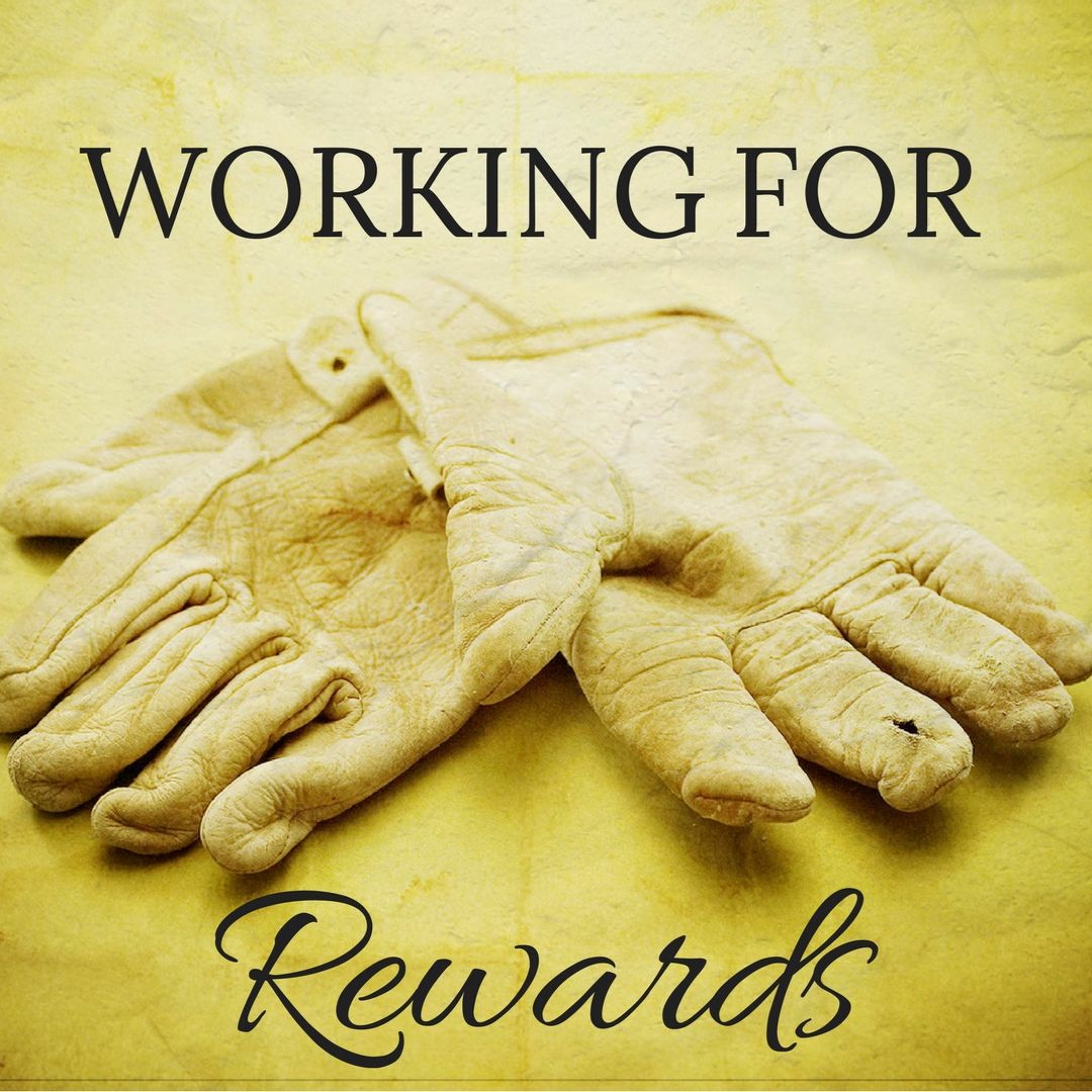 Working for Your Rewards Week #1 episode artwork