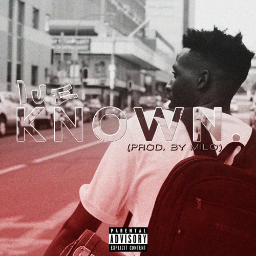 Known. ft Esihle (Prod. by Milo)