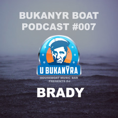 Bukanyr Podcast 007 - Brady (Twist)