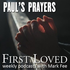 Paul's Prayers (Part 1)