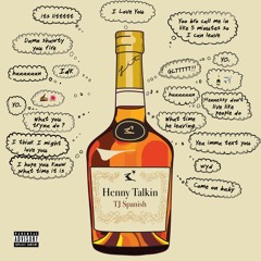 Henny Talkin (Prod. MVRRO BEATZ)