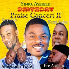Adegbodu Twins, Femi Solar,Seyi Ajo, Kabir Ere Asalatu  - Olojo Ibi (Ayefele's Praise Concert)