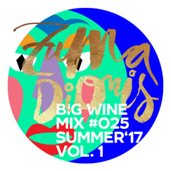 Zuma Dionys - Big Wine Mix 025 [vol.1]