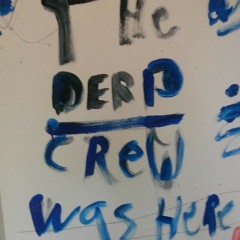 Derp Crew