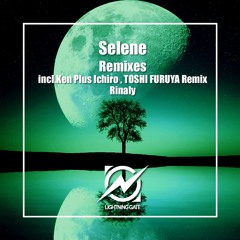 Rinaly - Selene (Ken Plus Ichiro Remix) - Preview