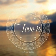 Roger Soulstar- Love Is [Prod. By Le KlaSick]