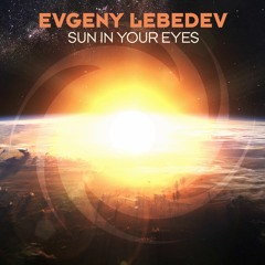 Evgeny Lebedev - Sun In Your Eyes