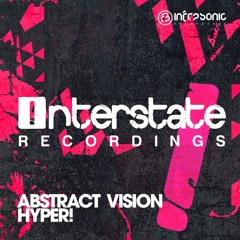 Abstract Vision - Hyper! [Interstate] OUT NOW!