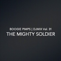 Boogie Pimps | 31 • The Mighty Soldier