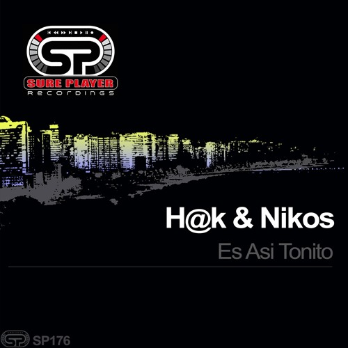 H@k & Nikos - Es Asi Tonito (Vocal Mix)