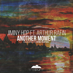PREMIERE: Jiminy Hop - Another Moment feat. Arthur Rafin (Philipp Wolf Remix)[The Purr]