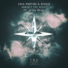 Zack Martino & REGGIO - Against The Night (feat. Jonny Rose) (Radio Edit)