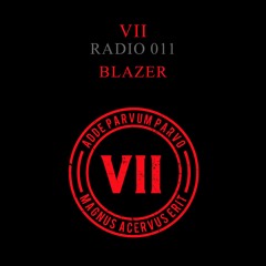 VII Radio 011 - Blazer
