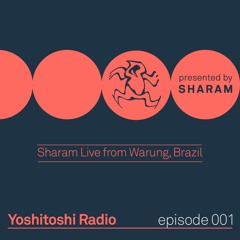 Yoshitoshi Radio 001 - Live from Warung Brazil
